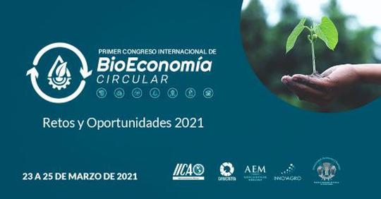 Primer Congreso Internacional de Bioeconomía Circular, Retos y Oportunidades 2021