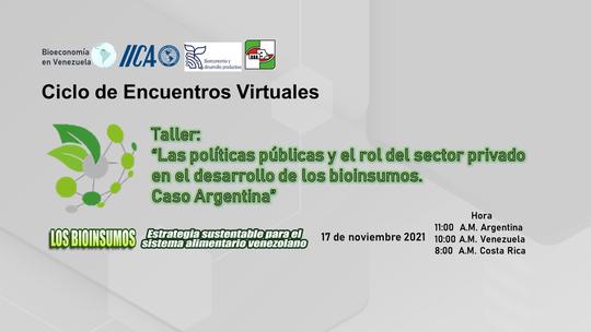 “Políticas públicas y el rol del sector privado en el desarrollo de los bioinsumos agrícolas. Caso Argentina”
