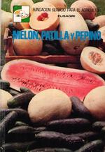 MELÓN, PATILLA Y PEPINO